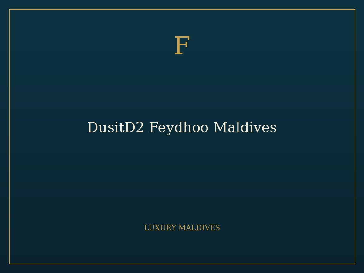 DusitD2 Feydhoo Maldives 2